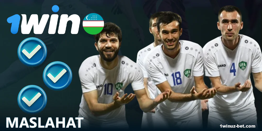 O'zbekistonlik tikuvchilar uchun futbol tikish bo'yicha maslahatlar 1Win
